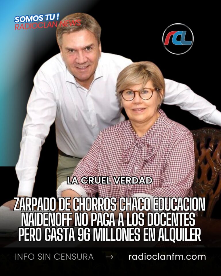 CHACO Educacion Naidenoff no paga a los docentes pero gasta 96 millones en alquiler