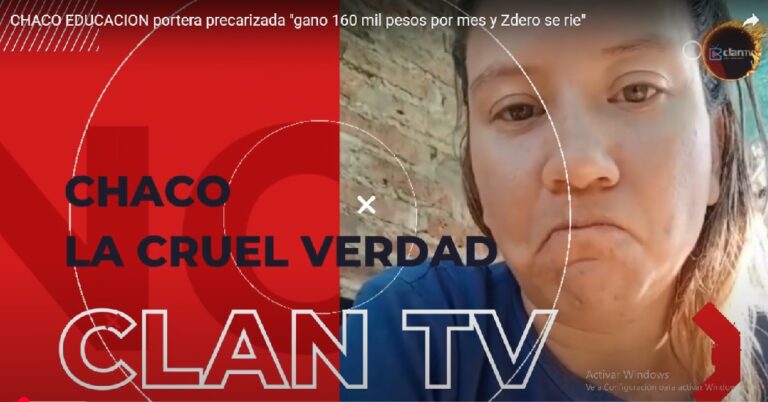 CHACO EDUCACION portera precarizada “gano 160 mil pesos por mes y Zdero se rie”